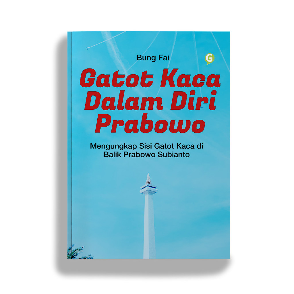 Buku Novel Gatot Kaca Dalam Diri Prabowo Penulis Bung Fai Penerbit Guepedia