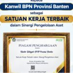 Kanwil BPN Banten Raih Penghargaan Satuan Kerja Terbaik dalam Sinergi Pengelolaan Aset