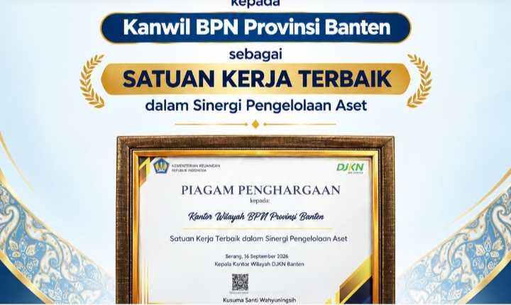 Kanwil BPN Banten Raih Penghargaan Satuan Kerja Terbaik dalam Sinergi Pengelolaan Aset
